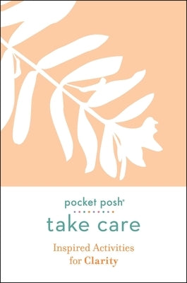 Take Care: Inspired Activities for Clarity by Andrews McMeel Publishing