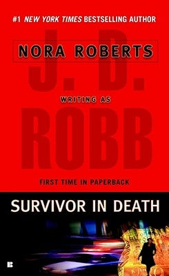 Survivor in Death by Robb, J. D.