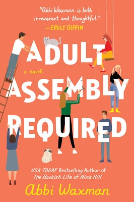 Adult Assembly Required by Waxman, Abbi
