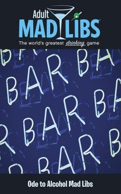 Ode to Alcohol Mad Libs by Fabiny, Sarah