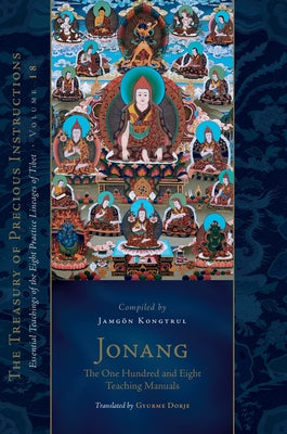 Jonang: The One Hundred and Eight Teaching Manuals by Kongtrul, Jamgon