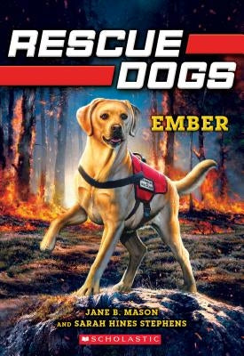 Ember (Rescue Dogs #1), Volume 1 by Mason, Jane B.
