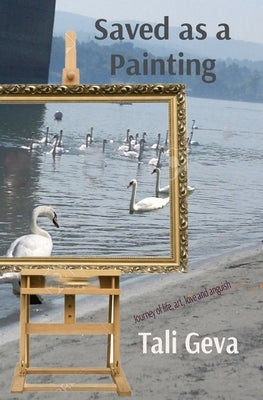 Saved as a Painting by Givon, Daniella