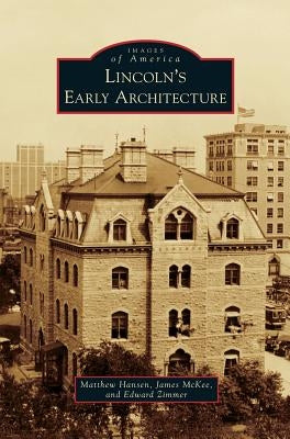 Lincoln's Early Architecture by Hansen, Matthew