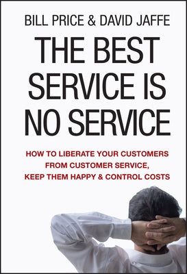 The Best Service is No Service by Price, Bill