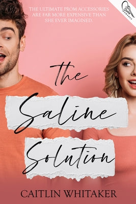 The Saline Solution by Whitaker, Caitlin