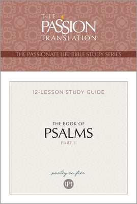 Tpt the Book of Psalms - Part 1: 12-Lesson Study Guide by Simmons, Brian