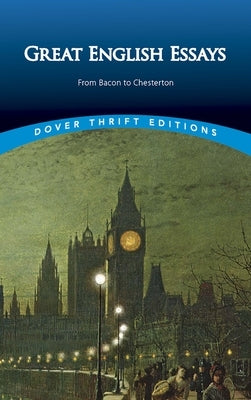 Great English Essays: From Bacon to Chesterton by Blaisdell, Bob
