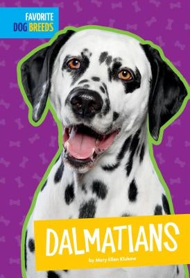 Dalmatians by Klukow, Mary Ellen