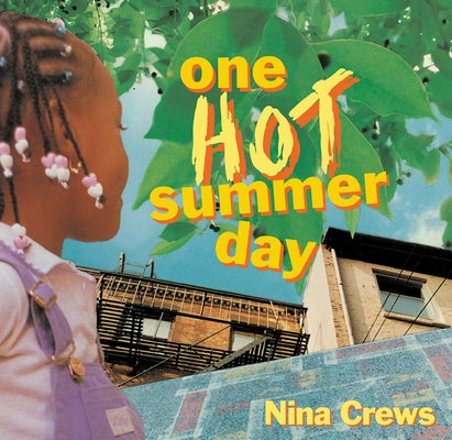 One Hot Summer Day by Crews, Nina