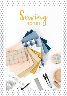 Sewing Notes by Charles, David