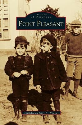 Point Pleasant by Woolley, Jerry a.