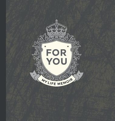 For You: My Life Memoir by Gerber, Rip