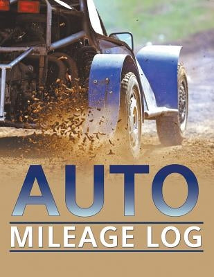 Auto Mileage Log by Speedy Publishing LLC