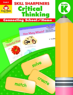 Skill Sharpeners Critical Thinking Grade K by Evan-Moor Educational Publishers