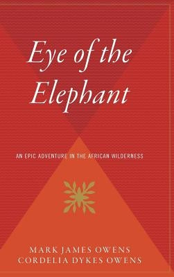 The Eye of the Elephant by Owens, Delia