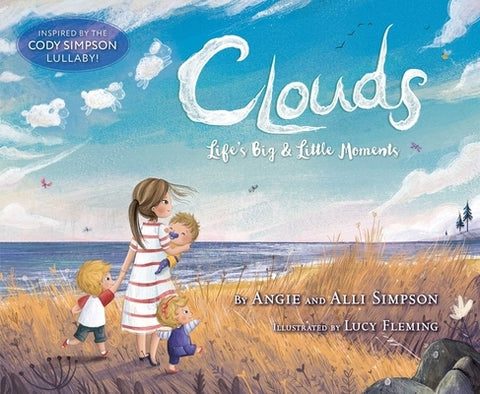 Clouds: Life's Big & Little Moments by Simpson, Angie