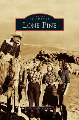 Lone Pine by Langley, Christopher