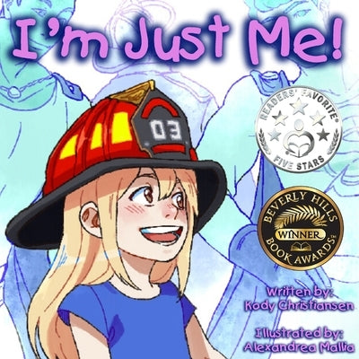 I'm Just Me! by Christiansen, Kody