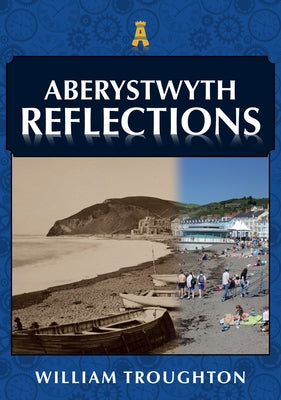 Aberystwyth Reflections by Troughton, William