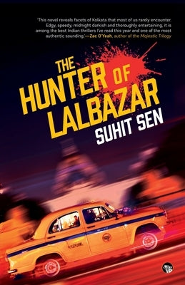 The Hunter of Lalbazar by Sen, Suhit