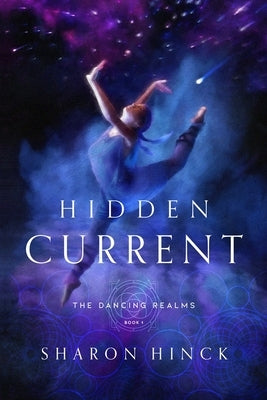 Hidden Current (Book 1) by Hinck, Sharon