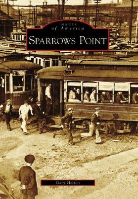 Sparrows Point by Helton, Gary