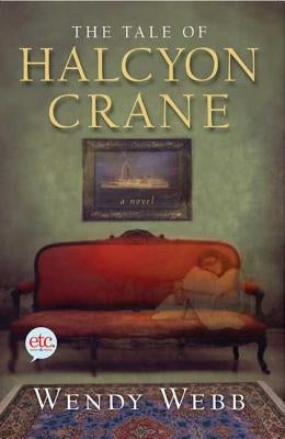 The Tale of Halcyon Crane by Webb, Wendy