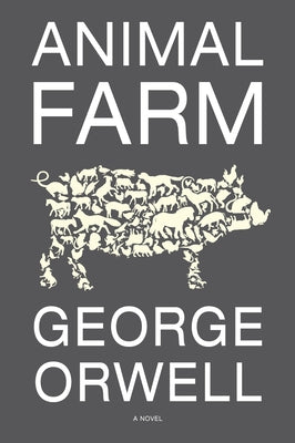 Animal Farm by Orwell, George