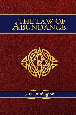 The Law of Abundance by Buffington, S. D.