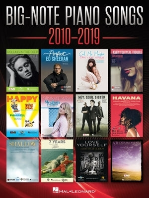 Big-Note Piano Songs 2010-2019 by Hal Leonard Corp
