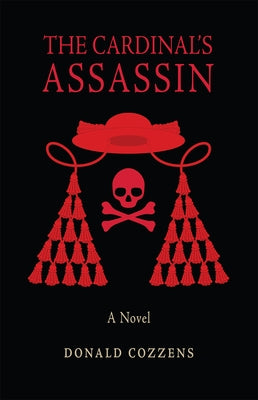 The Cardinal's Assassin by Cozzens, Donald