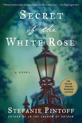 Secret of the White Rose by Pintoff, Stefanie