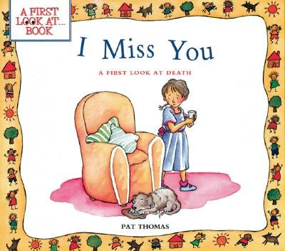 I Miss You: A First Look at Death by Thomas, Pat