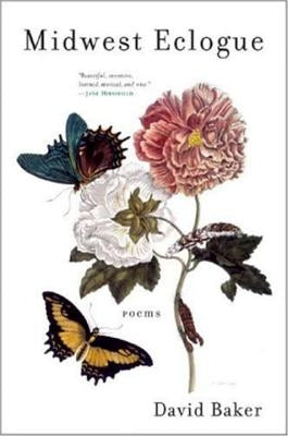Midwest Eclogue: Poems by Baker, David