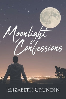 Moonlight Confessions by Grundin, Elizabeth