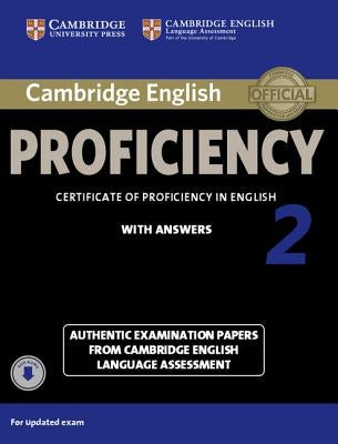 Cambridge English Proficiency 2 Student's Book with Answers with Audio: Authentic Examination Papers from Cambridge English Language Assessment by Victorian Association for Environmental