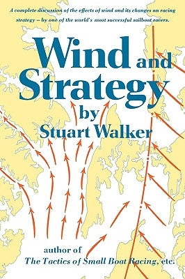 Wind and Strategy by Walker, Stuart H.