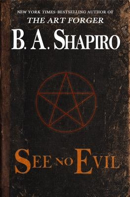 See No Evil by Shapiro, B. A.