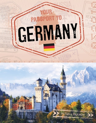 Your Passport to Germany by Dickmann, Nancy