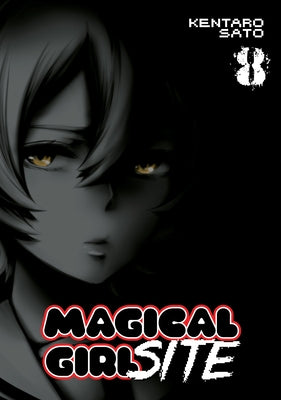 Magical Girl Site Vol. 8 by Sato, Kentaro