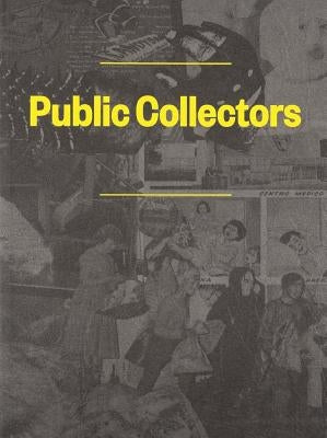 Public Collectors by Fischer, Marc