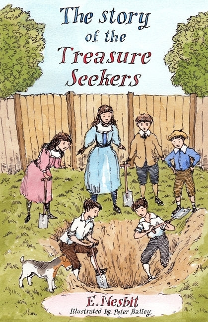 The Story of the Treasure Seekers by Nesbit, E.