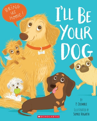I'll Be Your Dog by Crumble, P.