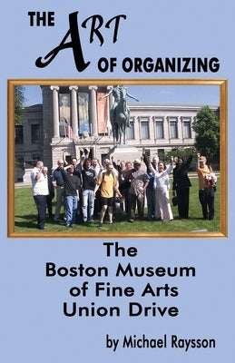 The Art of Organizing by Raysson, Michael