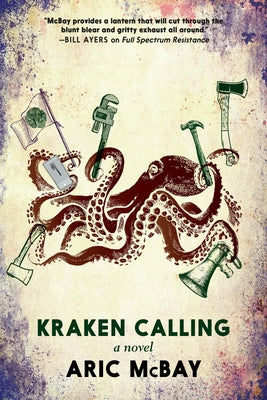 Kraken Calling by McBay, Aric