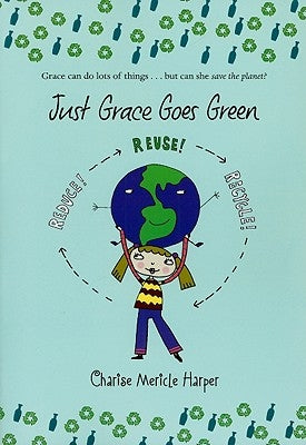 Just Grace Goes Green by Harper, Charise Mericle