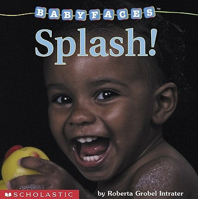 Splash! by Intrater, Roberta G.