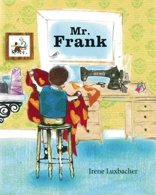 Mr. Frank by Luxbacher, Irene