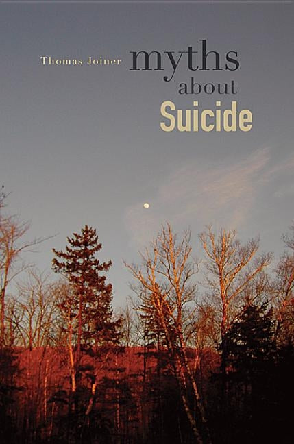 Myths about Suicide by Joiner, Thomas